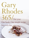 Gary Rhodes 365 (eBook): One year. One book. One simple recipe for every day